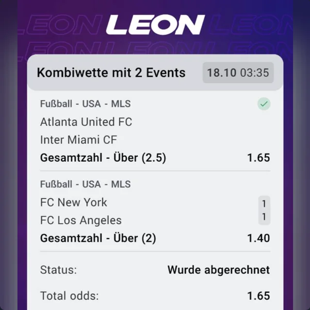 Abgerechneter LEON-Wettschein: Kombi Atlanta United – Inter Miami Über 2,5 zu 1,65 und New York City – Los Angeles FC Über 2 zu 1,40, Endstand 1:1, Status Wurde abgerechnet, Total odds 1.65